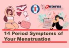 14 Common Period Symptoms of Your Menstruation