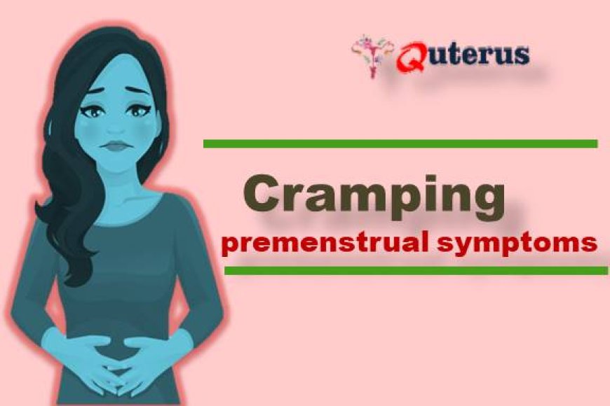 What are the changes in Cramping in premenstrual symptoms?